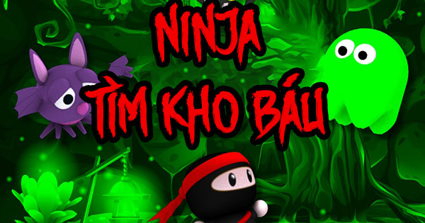 Game Ninja tìm kho báu - Ninja Caver - Game Vui