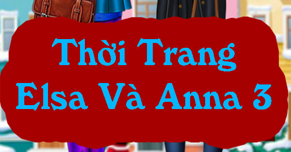 Game Thời trang Elsa và Anna 3 - Winter Fashion Street Snap