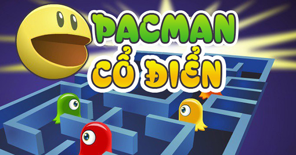 Game Pacman Cổ Điển - Game Vui