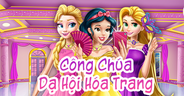 Game Công Chúa: Dạ Hội Hóa Trang - Princesses At Masquerade - Game Vui