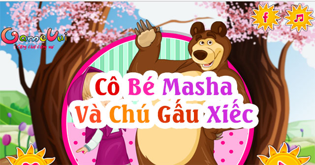 Game Cô Bé Masha Và Chú Gấu Xiếc - Masha And The Bear Fun Time - Game Vui