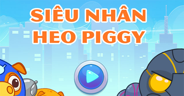 Game Sieu Nhan Heo Piggy Mango Piggy Piggy Hero Game Vui