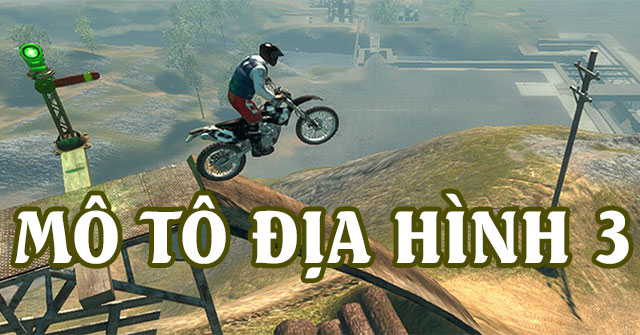 Game Môtô Địa Hình 3 - Dirt Bike Trials - Game Vui