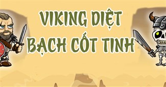 Viking Diệt Bạch Cốt Tinh