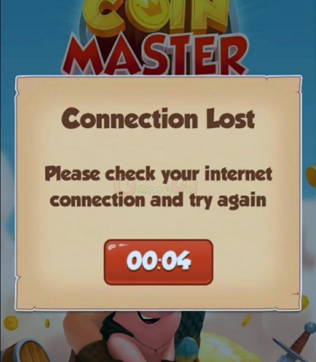 Connection Lost error often occurs in the game Coin Master