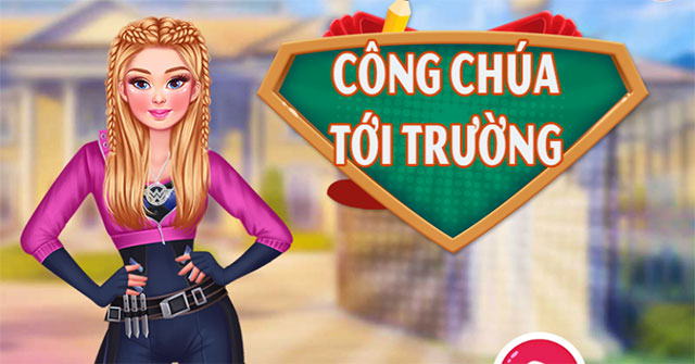 Game Công Chúa Tới Trường - Super Hero School - Game Vui