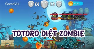 Totoro diệt Zombie