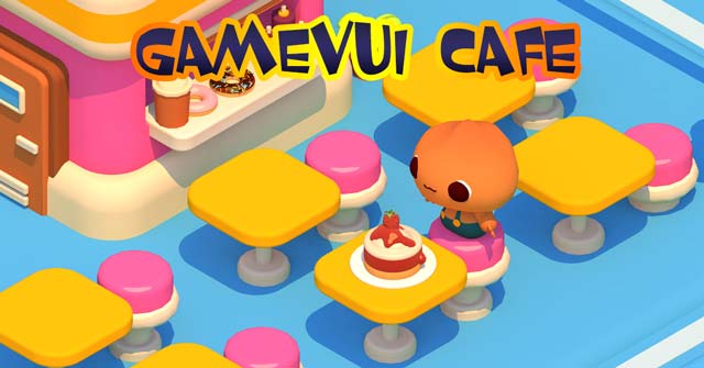 Game Gamevui Cafe - Game Vui