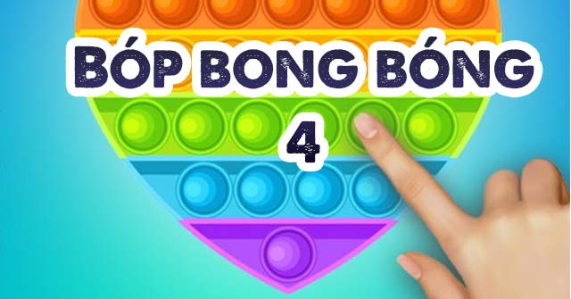 Game Pop It 4 - Bóp Bong Bóng 4 - Game Vui