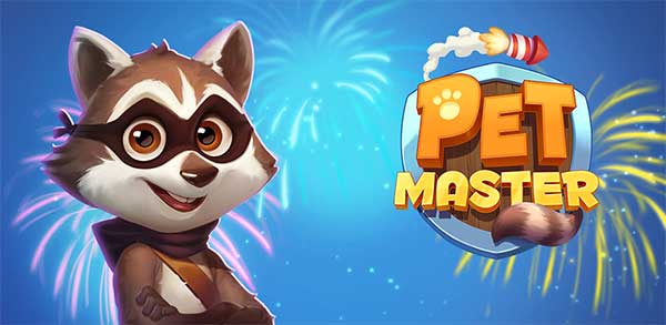 master - Top 8 game cực hay có lối chơi giống Coin Master Pet-master